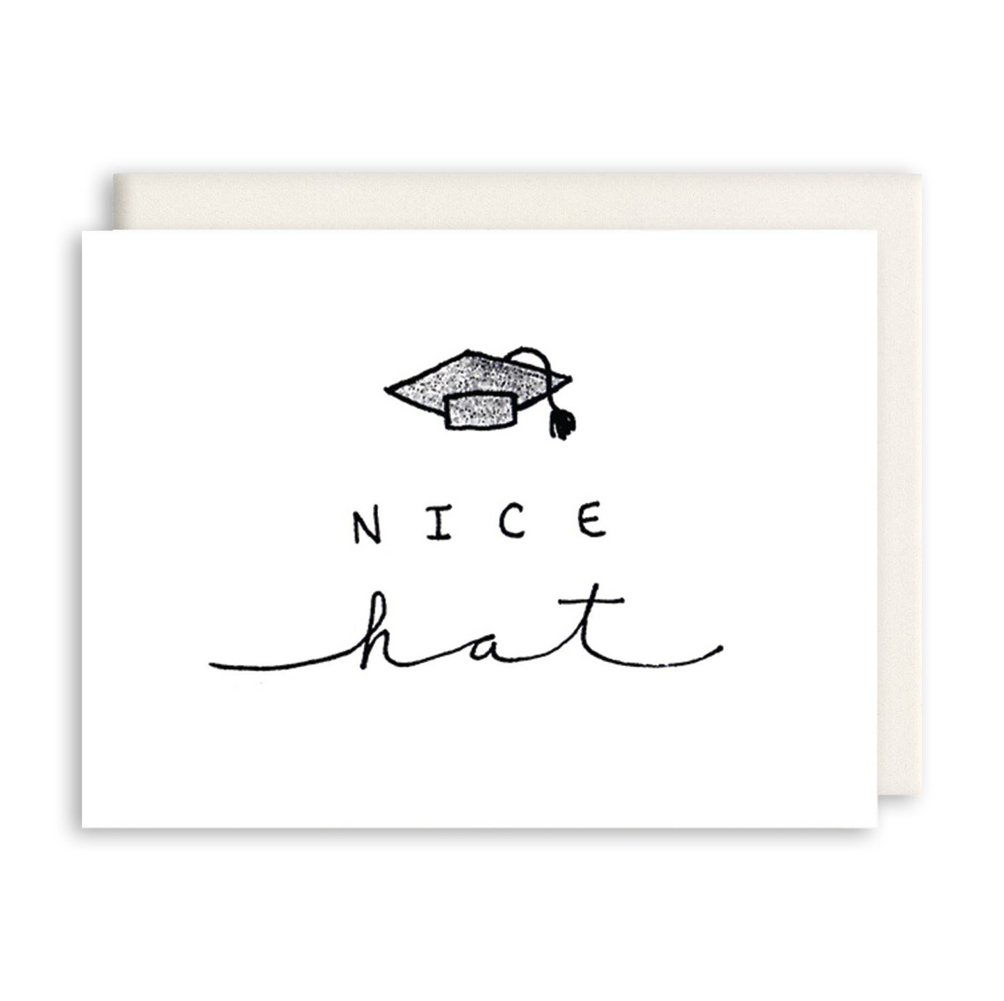 Nice Hat | Graduation Greeting Card